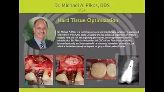 Osseodensification: Hard Tissue Optimization - Dr. Michael A. Pikos
