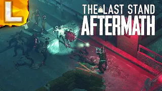 The Last Stand: Aftermath #3 - Финальный город - Хардкорное зомби выживание