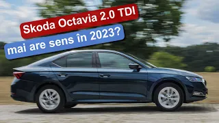 Test Skoda Octavia 2.0 TDI: mai are sens în 2023?