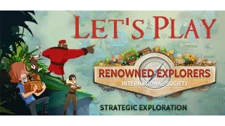 Let's Play Renowned Explorers Episode 01 - A Very Distracting Conversation