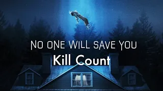 No One Will Save You (2023) Kill Count