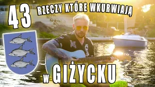 43 RZECZY, KTÓRE WKVRWIAJĄ W GIŻYCKU