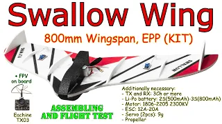 Swallow Wing, 800mm Wingspan, EPP (KIT) Assembling and flight test + Eachine TX03 on board