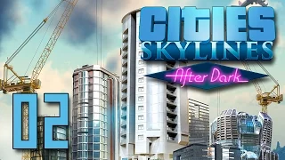 Let's Play Cities Skylines: After Dark | 02 | Zoning