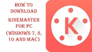 KineMaster - Video Editor for PC and mac