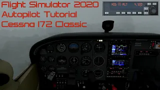 Flight Simulator 2020 - Autopilot tutorial - Cessna 172 classic