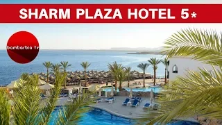 Честные обзоры отелей Египта: SHARM PLAZA HOTEL 5*