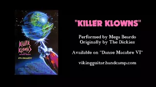 Mega Beardo: "Killer Klowns" (the Dickies cover)