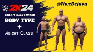 WWE 2K24: Create A Superstar BODY TYPE + Weight Class