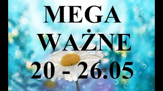 🌻💝✨TAROT: MEGA ważne na tydzień 20.05 - 26.05.2024  -  czasówka w opisie