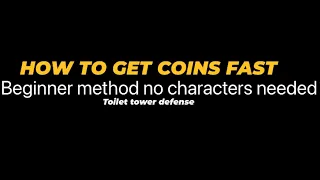 How to get coins fast (toilet tower defense roblox) ( beginner method)