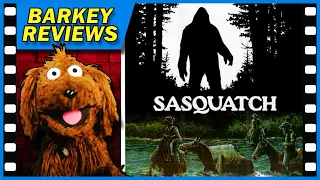 "Sasquatch: The Legend of Bigfoot" (1976) Movie Review with Barkey Dog