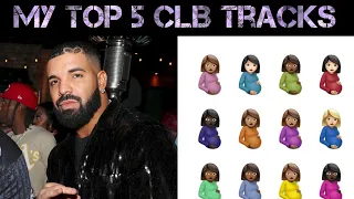 My Top 5 songs from (DRAKE - CERTIFIED LOVER BOY) album