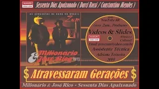 Milionário & José Rico - Sessenta Dias Apaixonado - Gero_Zum...