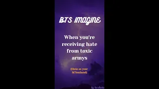 BTS IMAGINE - When you're receiving hate from toxic armys 💔 #bts #btsimagine #btsreaction