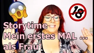 Mein erstes Mal...(als Frau - Transsexualität - mit einer Vagina) Storytime