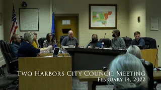 Two Harbors City Council Meeting - February 14, 2022