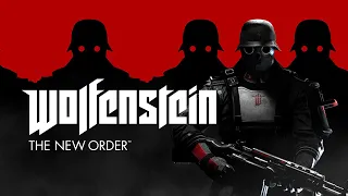 Wolfenstein The New Order Игрофильм, Прохождение