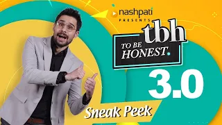 To Be Honest 3.0 | Tabish Hashmi | Sneak Peek | Nashpati Prime