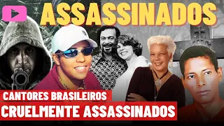 CANTORES FAMOSOS BRASILEIROS QUE MORRERAM ASSASS!NAD0S | A Música de Luto