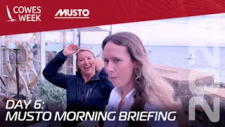 Musto Morning Briefing | Day 6 - Thursday 3rd August