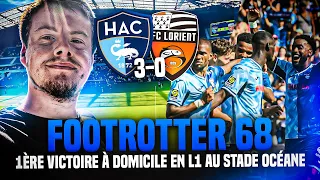 VLOG LE HAVRE LORIENT - LE HAVRE EN MODE MASTERCLASS - FOOTROTTER #68