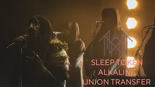 Sleep Token - "Alkaline" live - Union Transfer