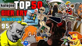 Kolejne TOP 50 gier ery Windows 95