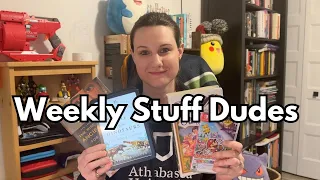 Weekly Stuff. Update on Games, Books, and Life Things!