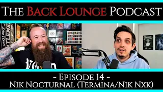 Nik Nocturnal - The Back Lounge Podcast: Ep 14