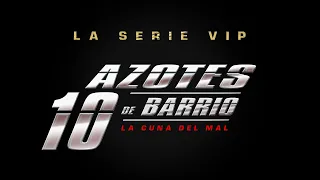 Azotes de Barrio Cap 148