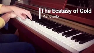 Enio Morricone  - "The Ecstasy of Gold" piano [SHEET MUSIC AVAILABLE]