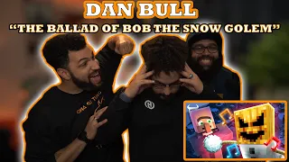 Dan Bull "The Ballad of Bob The Snow Golem" Red Moon Reaction