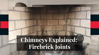 Chimneys Explained #18 - Firebrick Joints