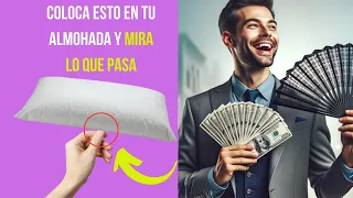 ¡HAZLO! COLOCA ESTO DEBAJO DE TU ALMOHADA Y EL DINERO LLEGARA FACILMENTE A TI