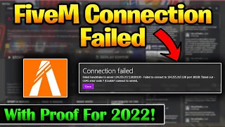 How to Fix FiveM Connection Error Failed | Time Out | FiveM Crashing Fix In 2022! With Proof