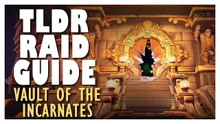 TLDR Normal/Heroic FULL Raid Guide | WoW 10.0 Vault of the Incarnates Guide