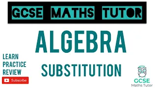 Substitution (Higher & Foundation) | GCSE Maths Tutor