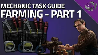 Farming Part 1 - Mechanic Task Guide - Escape From Tarkov