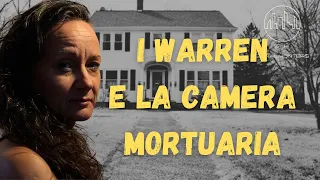 I WARREN E LA CAMERA MORTUARIA  APPROFONDIMENTI BY LARA