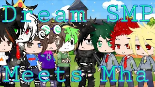 Dream smp meets MHA []part 1[]