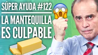 SÚPER AYUDA #122 La Mantequilla Es Culpable