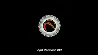 Mpd Podcast #12 (Dub Techno)