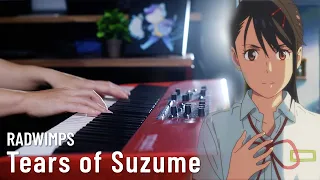 RADWIMPS -  Tears of Suzume - PIANO SOLO COVER