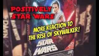 Positively Star Wars: More Reaction to The Rise of Skywalker!