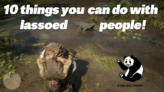 10 Things You Can Do With Lassoed People! - Red Dead Redemption 2