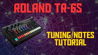 Roland TR-6S Tuning/Notes Tutorial