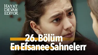 26. Bölüm En Sevilenler | Hayat Devam Ediyor