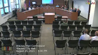 Wausau Plan Commission Meeting - 8/24/21