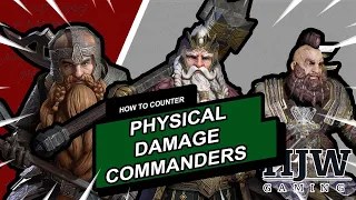 How to Counter Physical Damage Commanders - LOTR: Rise to War Guide